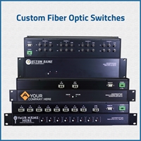 QuickSwitches, Fiber Optic Switches