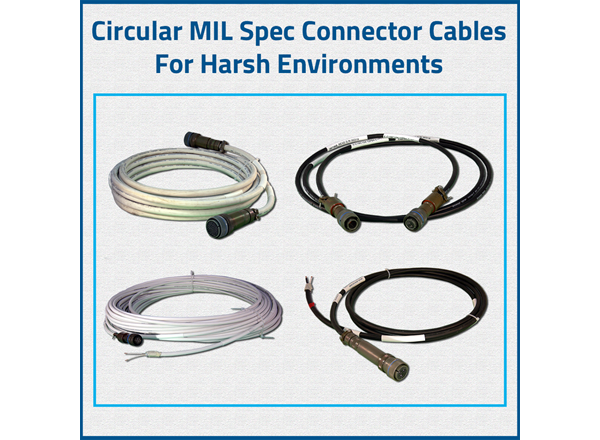 MIL spec connector Cables for Harsh Environments